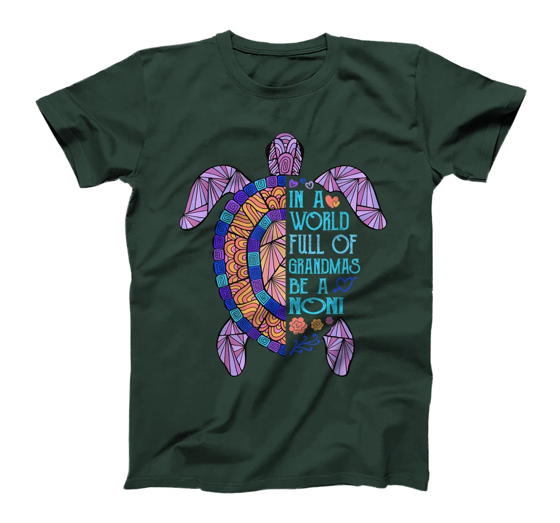 In a World full of Grandmas be a Noni Turtle Funny Womens T-Shirt