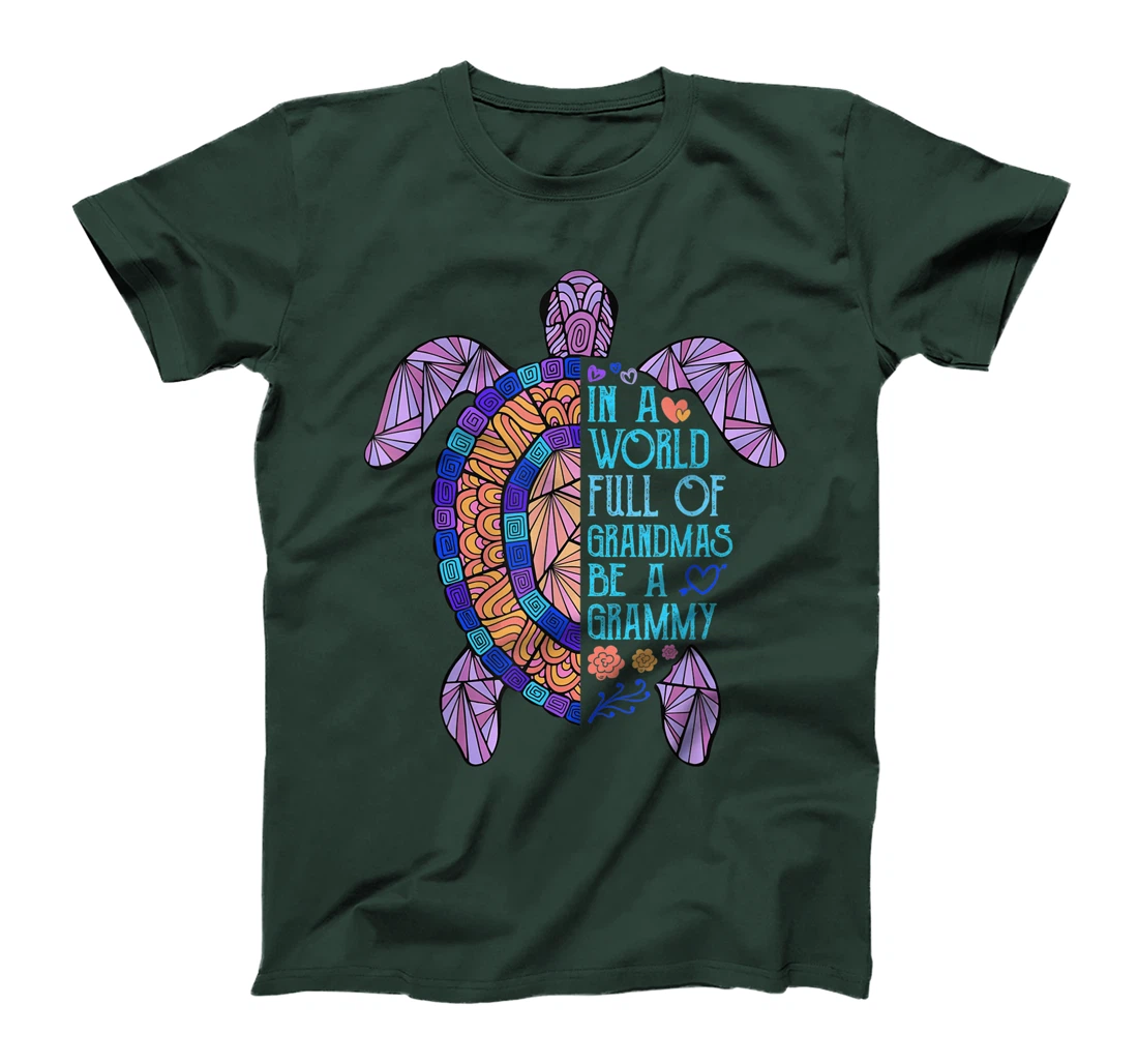 In a World full of Grandmas be a Grammy Turtle Funny Womens T-Shirt