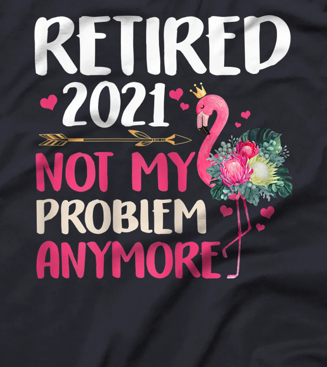 Womens Th Retired 2021 Flamingo Floral Costume Retirement T-Shirt