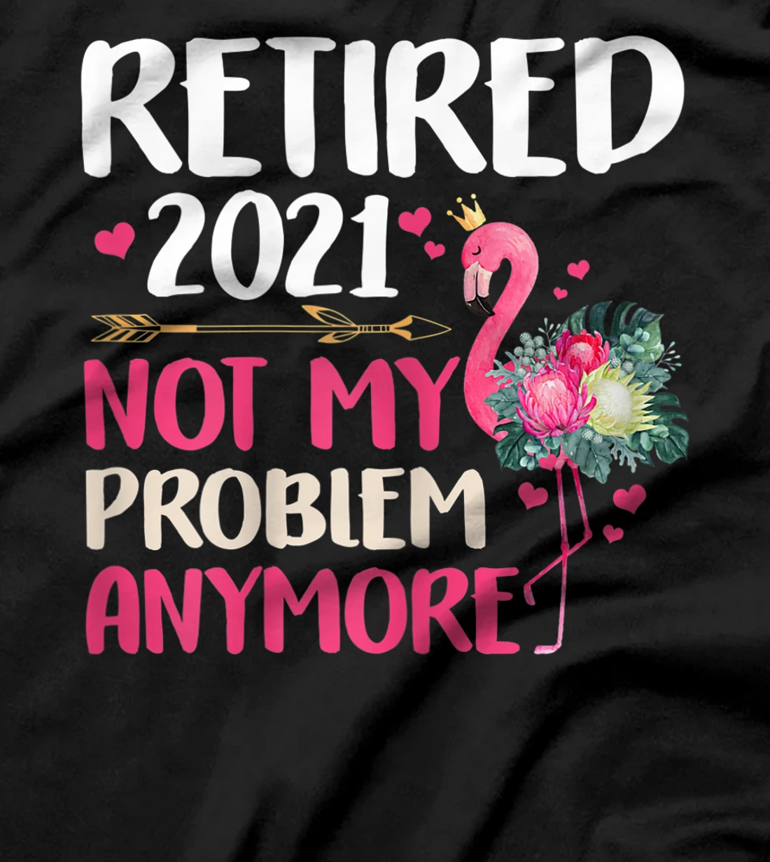 Womens Th Retired 2021 Flamingo Floral Costume Retirement T-Shirt