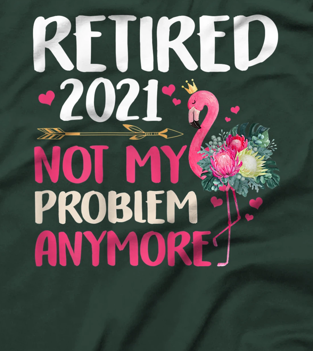 Womens Th Retired 2021 Flamingo Floral Costume Retirement T-Shirt