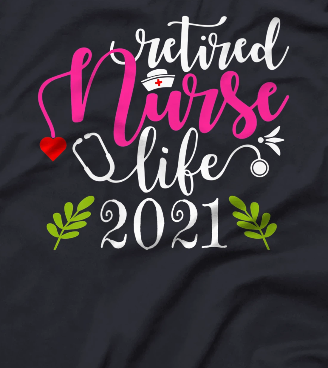Retired Nurse 2021 Shirt Nursing Retirement Gift Est. 2021 Premium T-Shirt