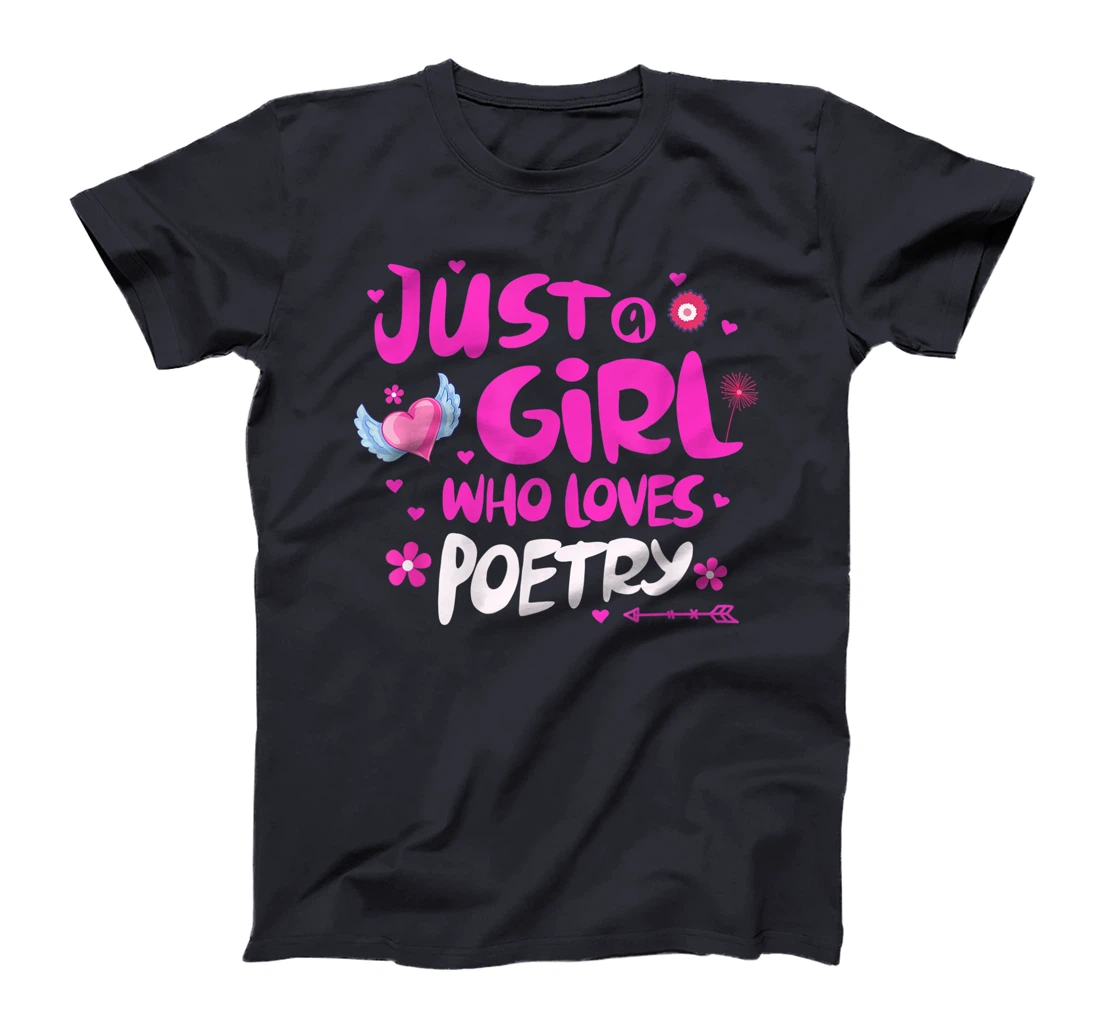 Just a Girl Who Loves Poetry T-Shirt