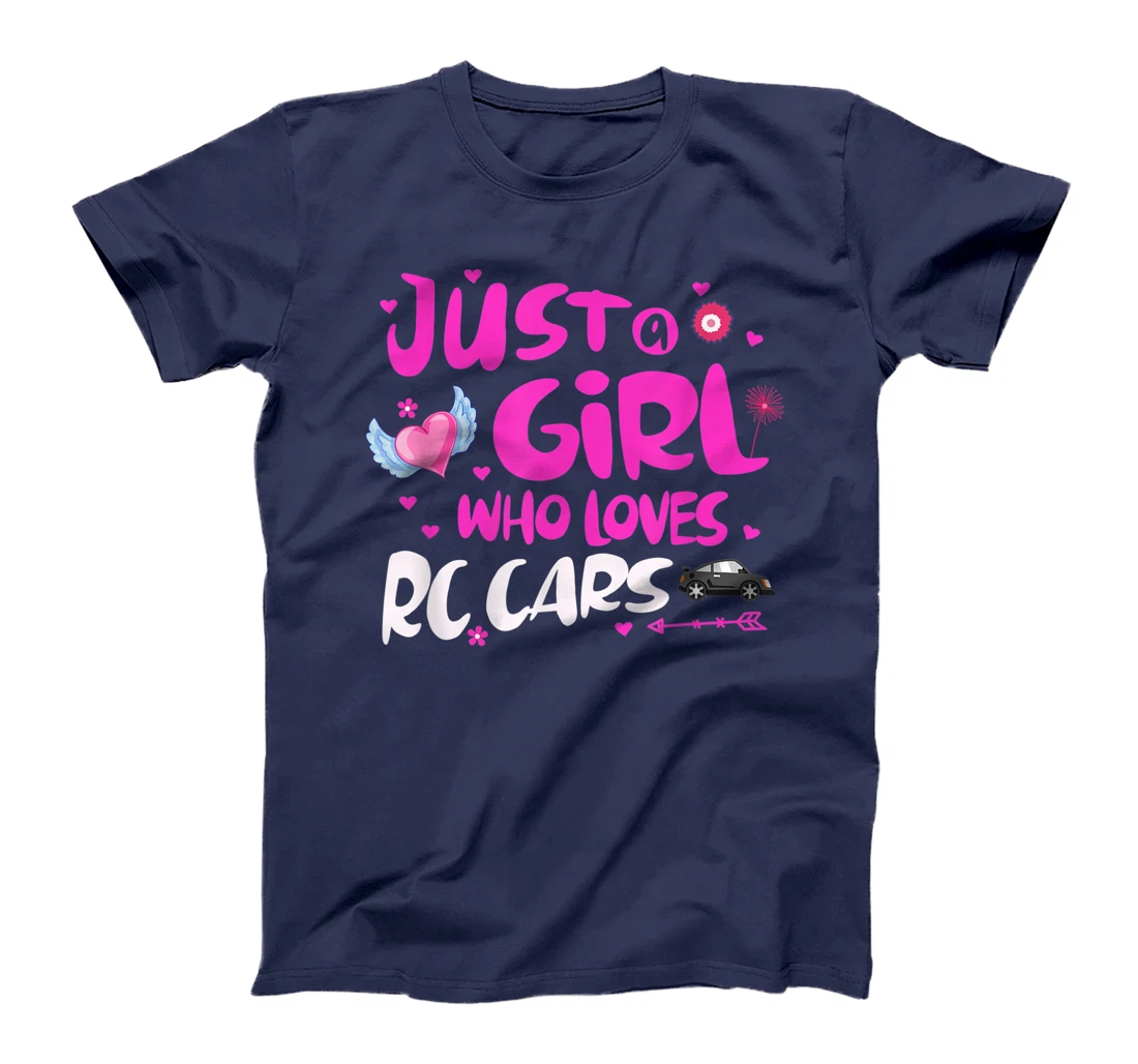Just a Girl Who Loves RC Cars T-Shirt