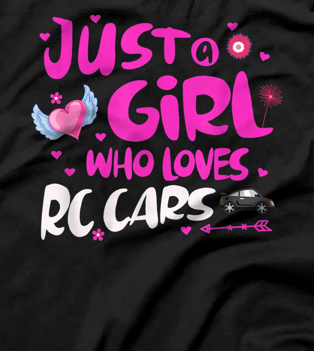 Just a Girl Who Loves RC Cars T-Shirt