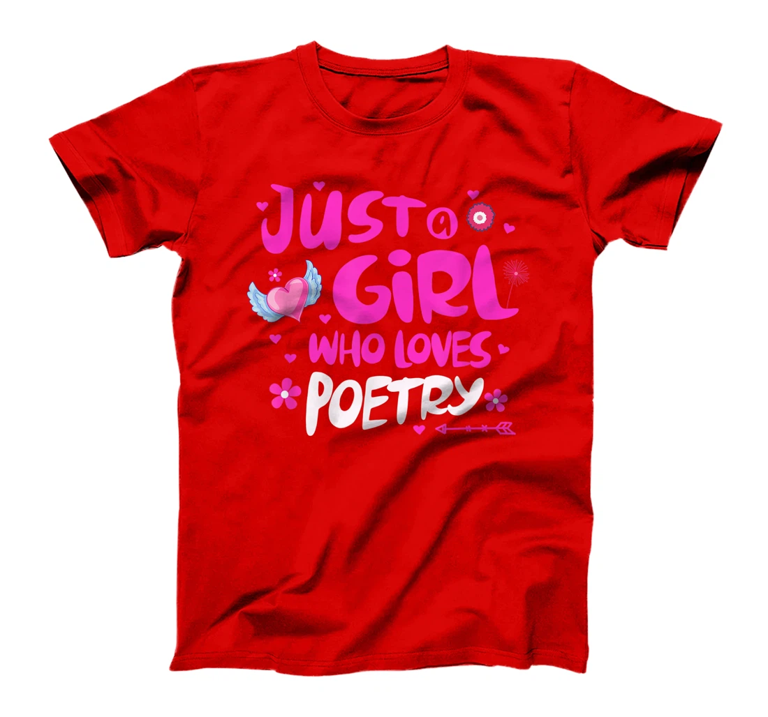 Just a Girl Who Loves Poetry T-Shirt