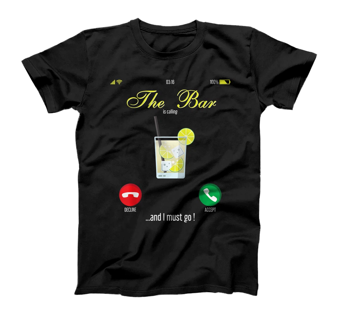 Bar Is Calling Mobile Call Design Wine Day Drinking T-Shirt