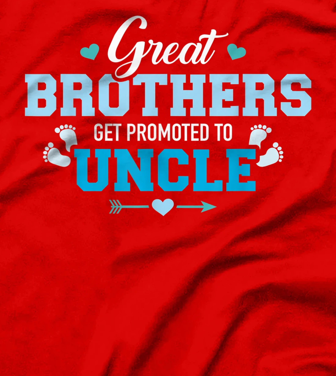 Great brothers get promoted to uncle T-Shirt