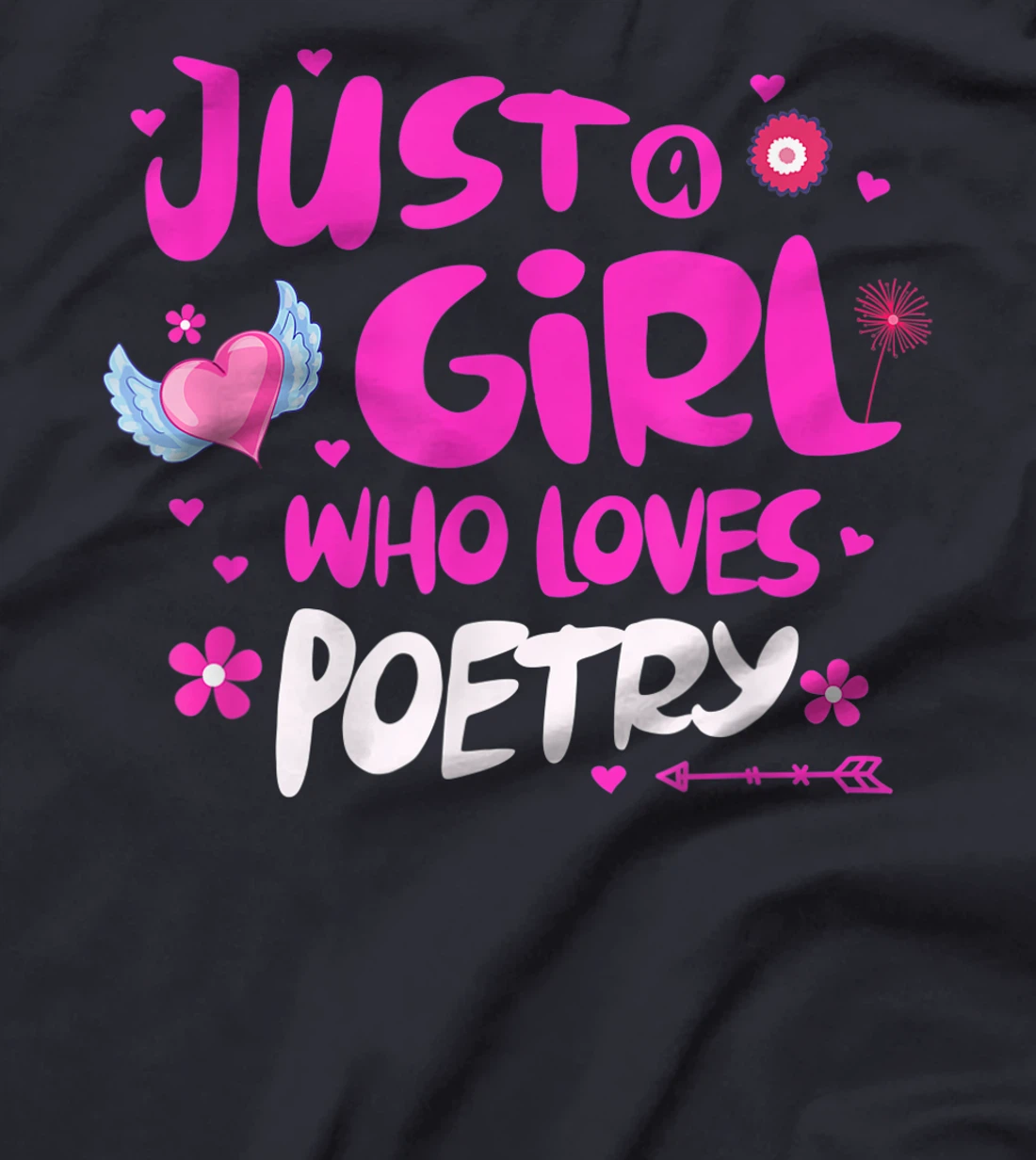 Just a Girl Who Loves Poetry T-Shirt
