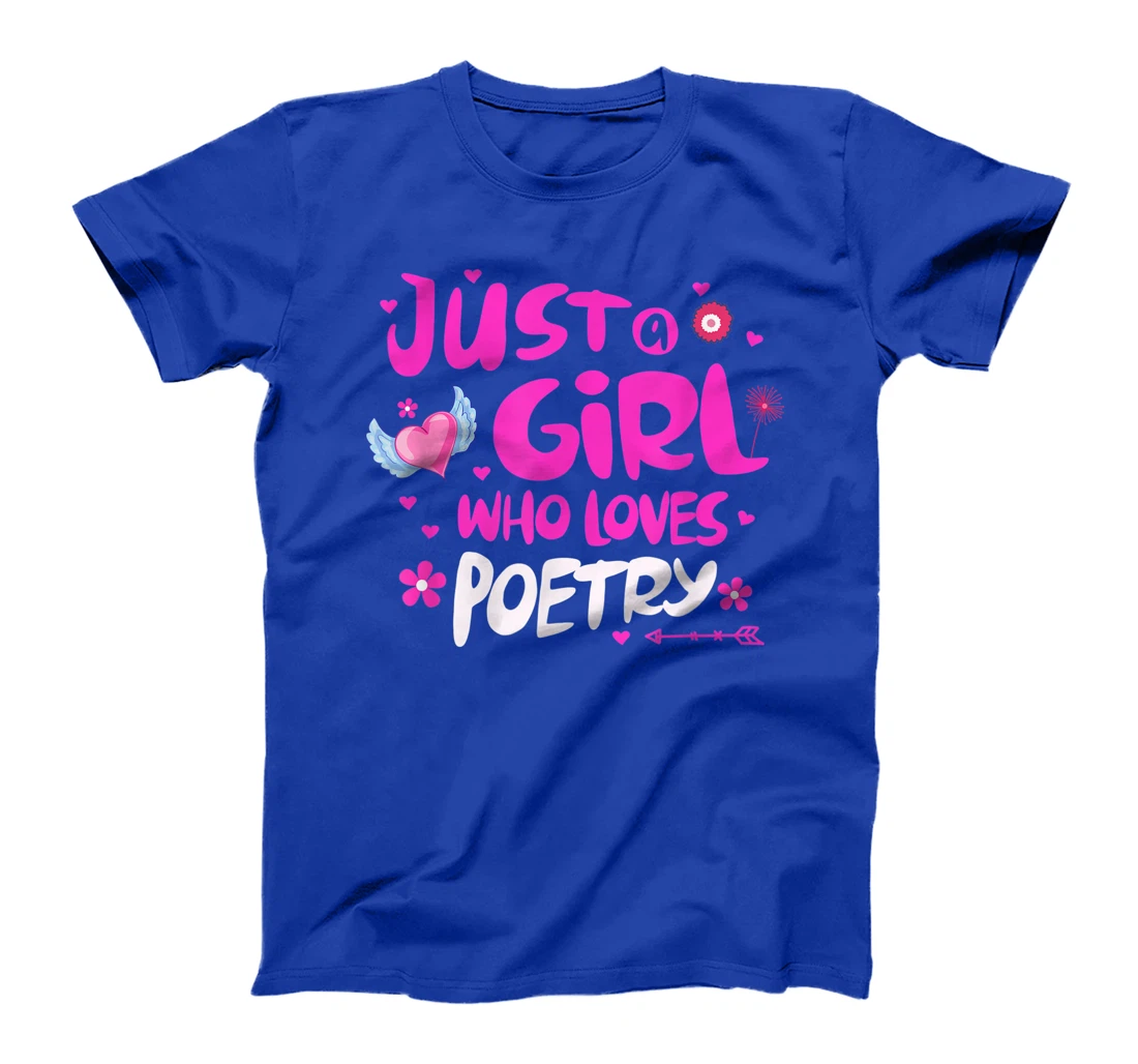 Just a Girl Who Loves Poetry T-Shirt
