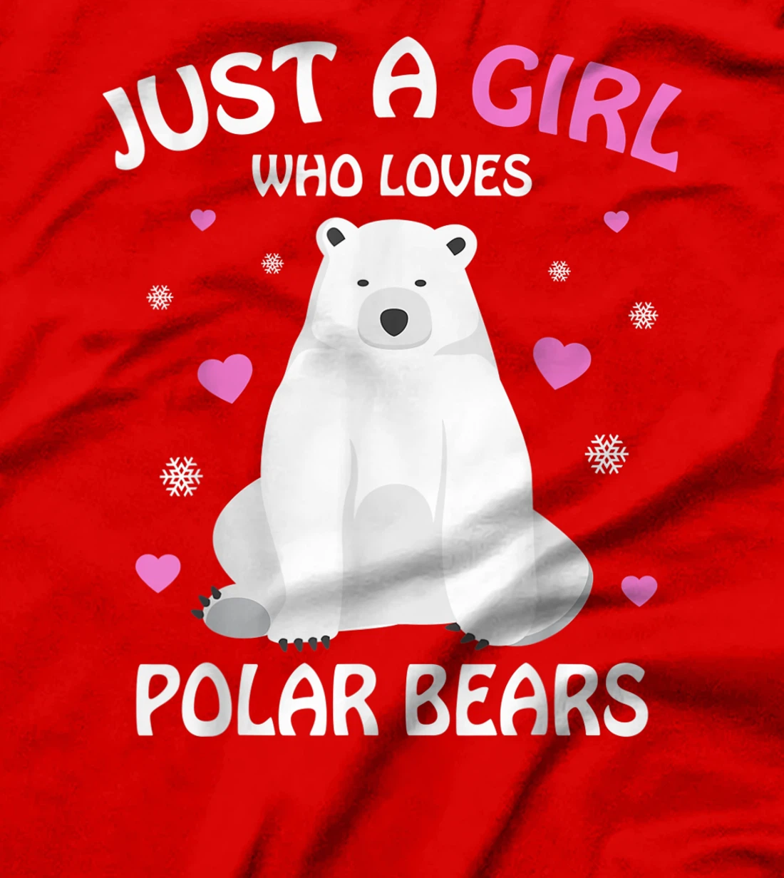 Just A Girl Who Loves Polar Bears Girls Polar Bear Gift T-Shirt
