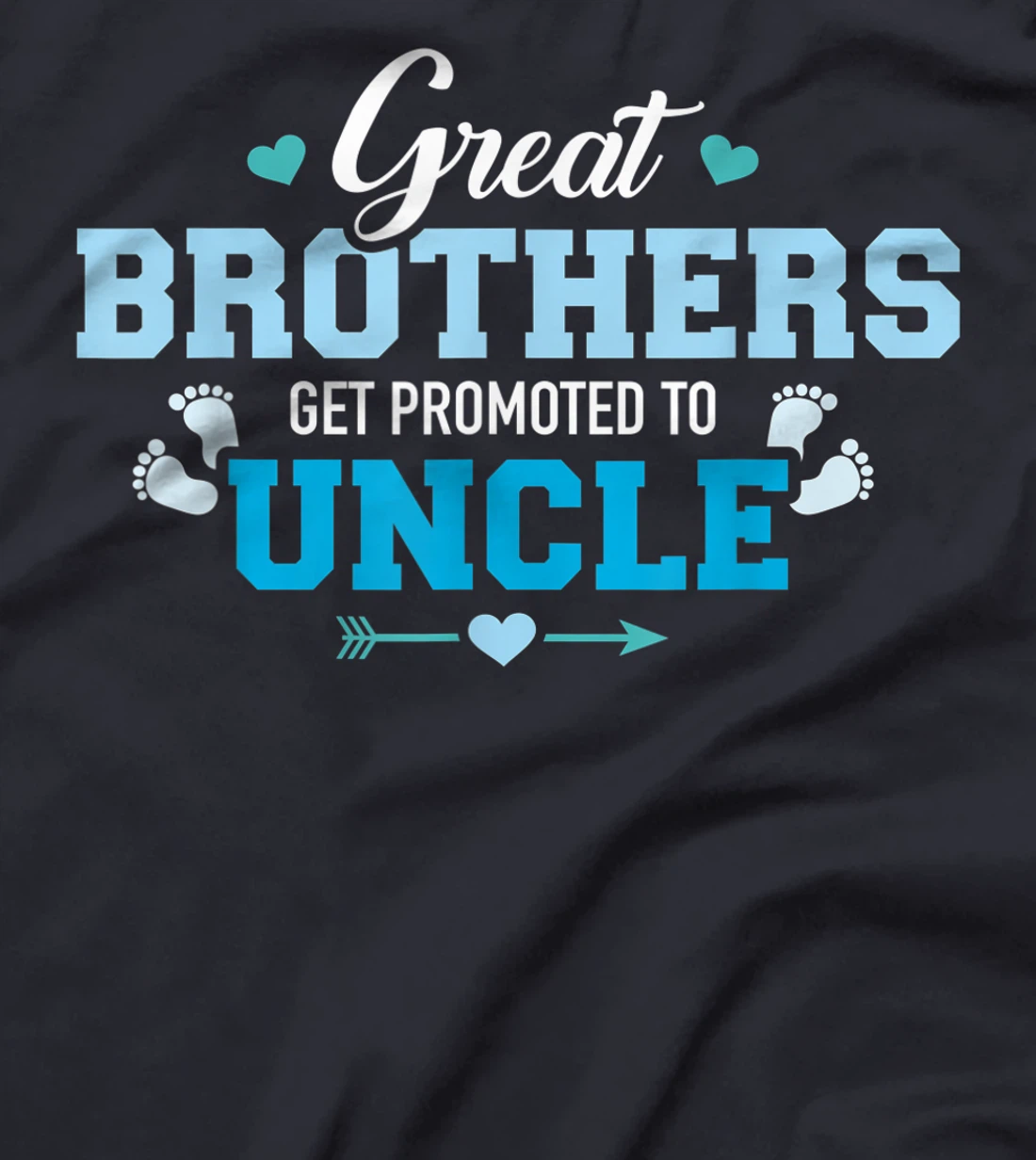 Great brothers get promoted to uncle T-Shirt