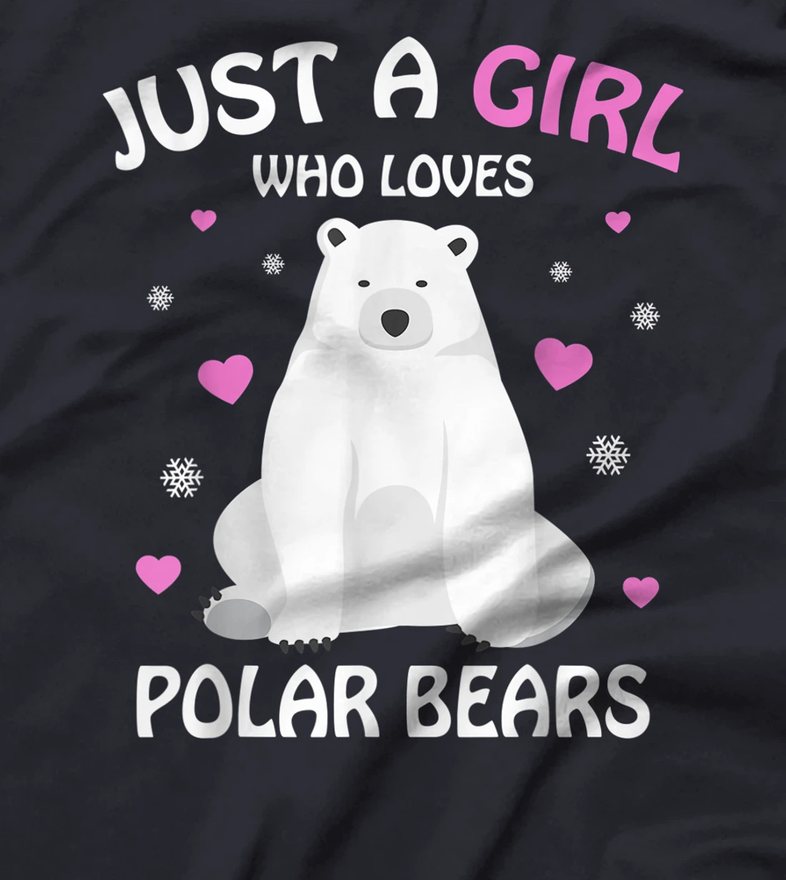 Just A Girl Who Loves Polar Bears Girls Polar Bear Gift T-Shirt