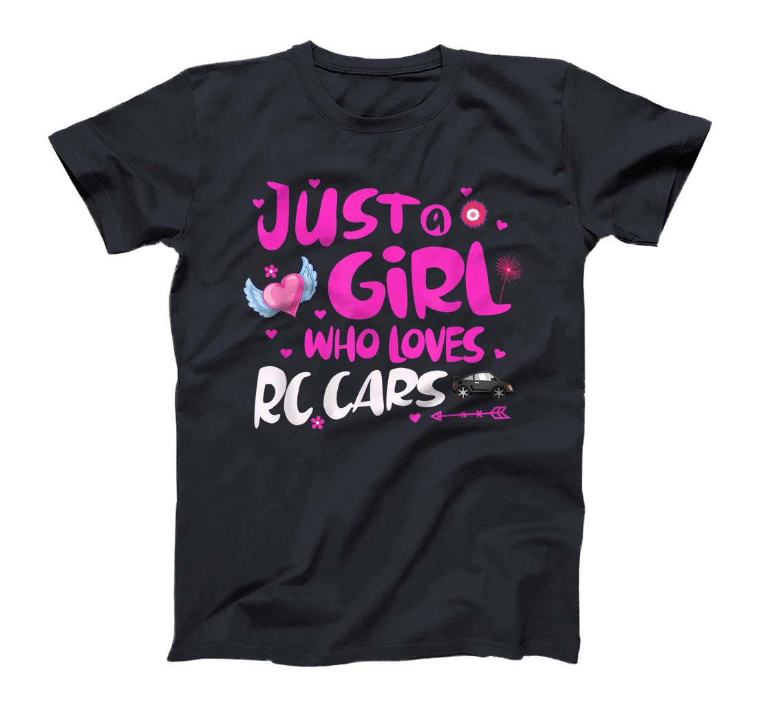 Just a Girl Who Loves RC Cars T-Shirt