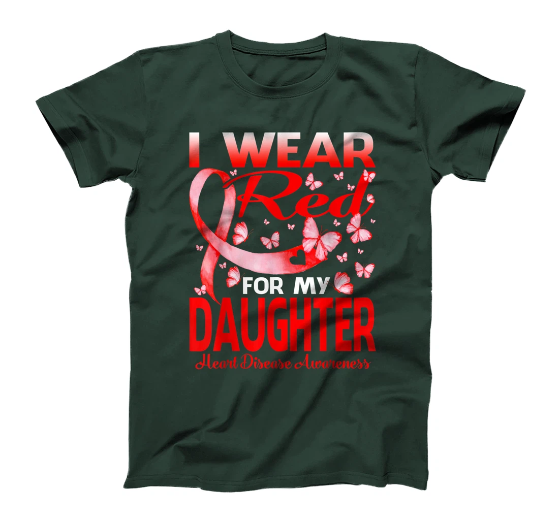 I Wear Red For My Daughter Heart Disease Awareness T-Shirt