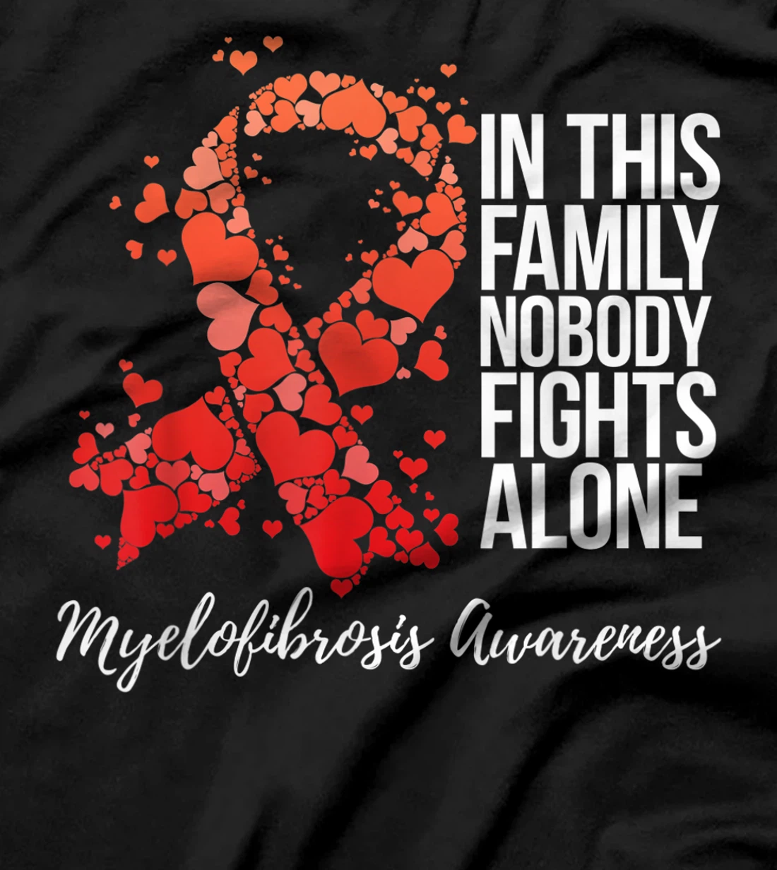 Family Support Myelofibrosis Awareness T-Shirt