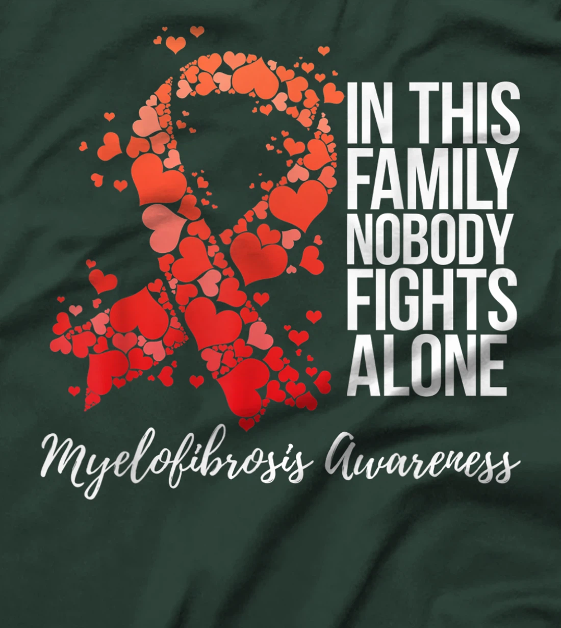 Family Support Myelofibrosis Awareness T-Shirt