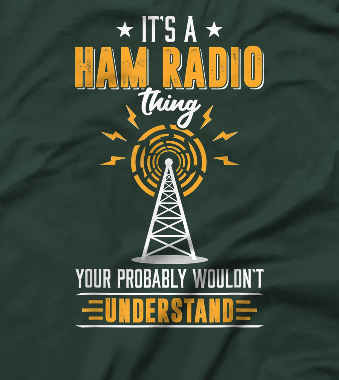 Amateur Ham Radio Operator Shirt Gift It's Ham Radio Thing T-Shirt