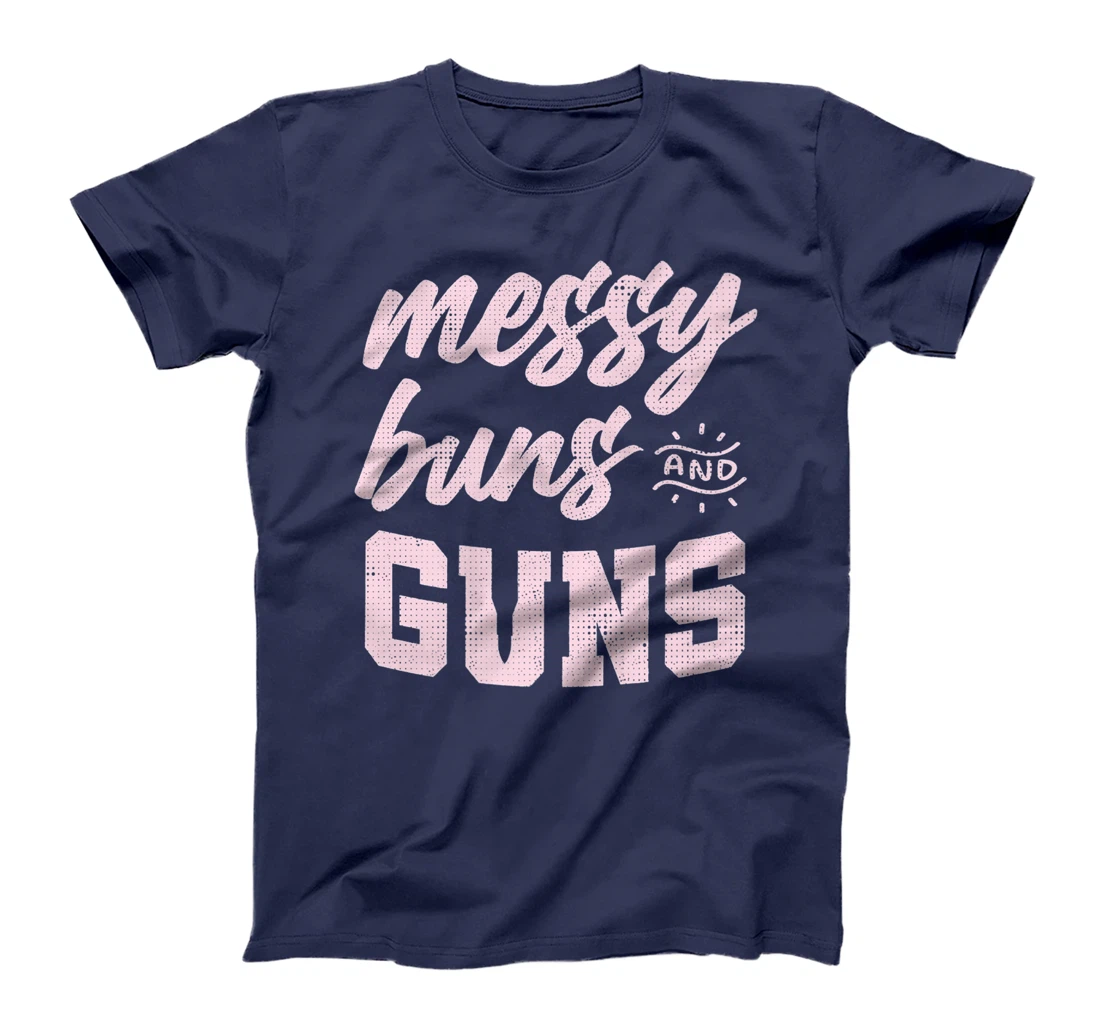 Messy Buns & Guns Pinky Funny Gift Premium T-Shirt