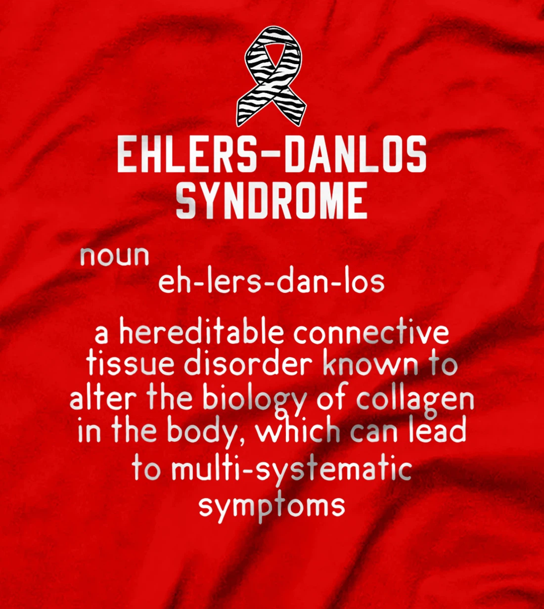 Ehlers Danlos Syndrome Black And White Zebra Stripe Meaning T-Shirt