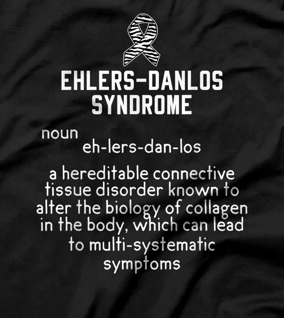 Ehlers Danlos Syndrome Black And White Zebra Stripe Meaning T-Shirt