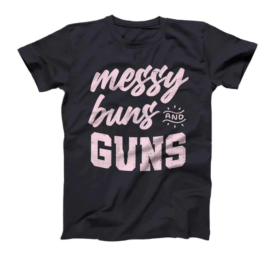 Messy Buns & Guns Pinky Funny Gift Premium T-Shirt