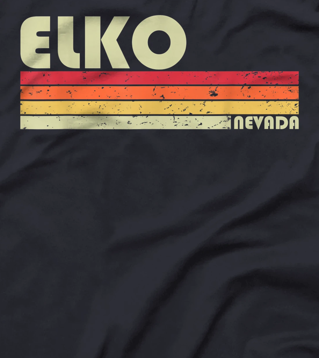ELKO NV NEVADA Funny City Home Roots Gift Retro 70s 80s T-Shirt