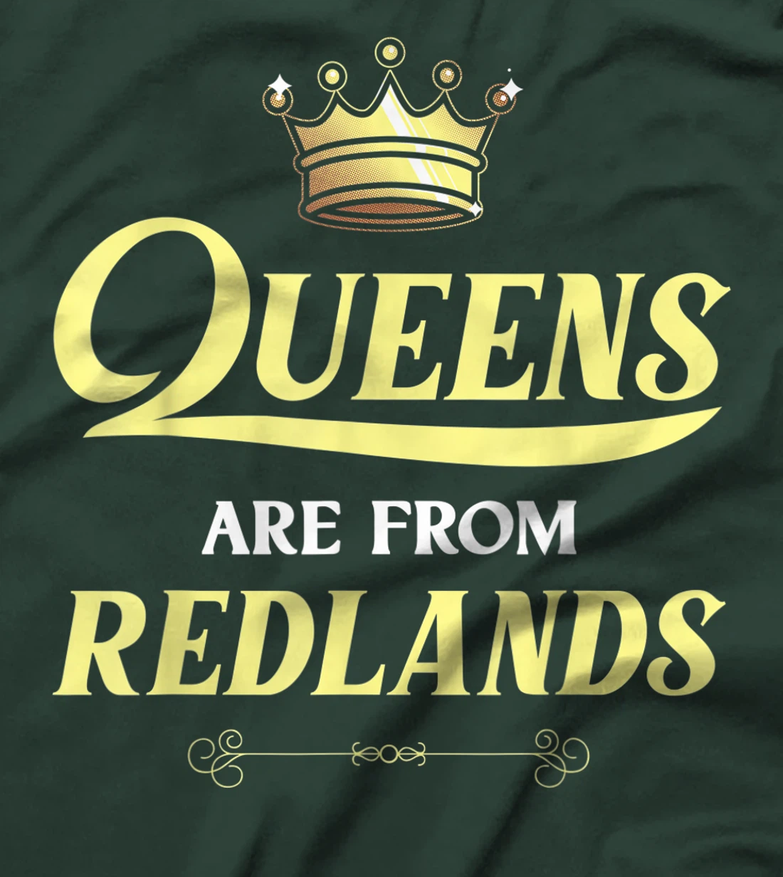 REDLANDS Gift Funny Home Roots Grown Born City USA Heritage T-Shirt