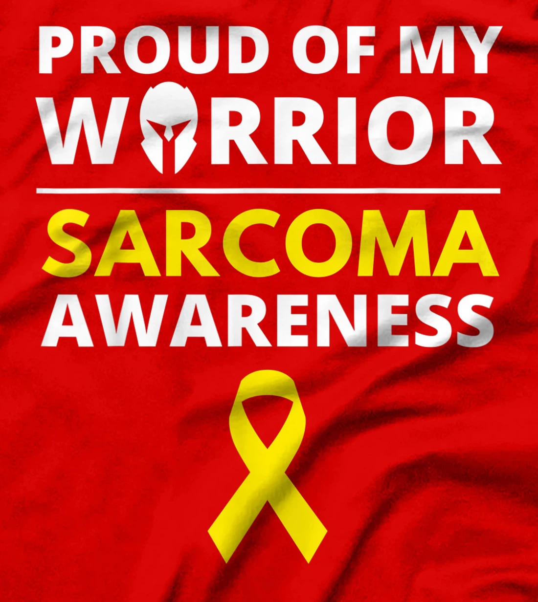 Proud of My Warrior Sarcoma Cancer Awareness Yellow Ribbon T-Shirt