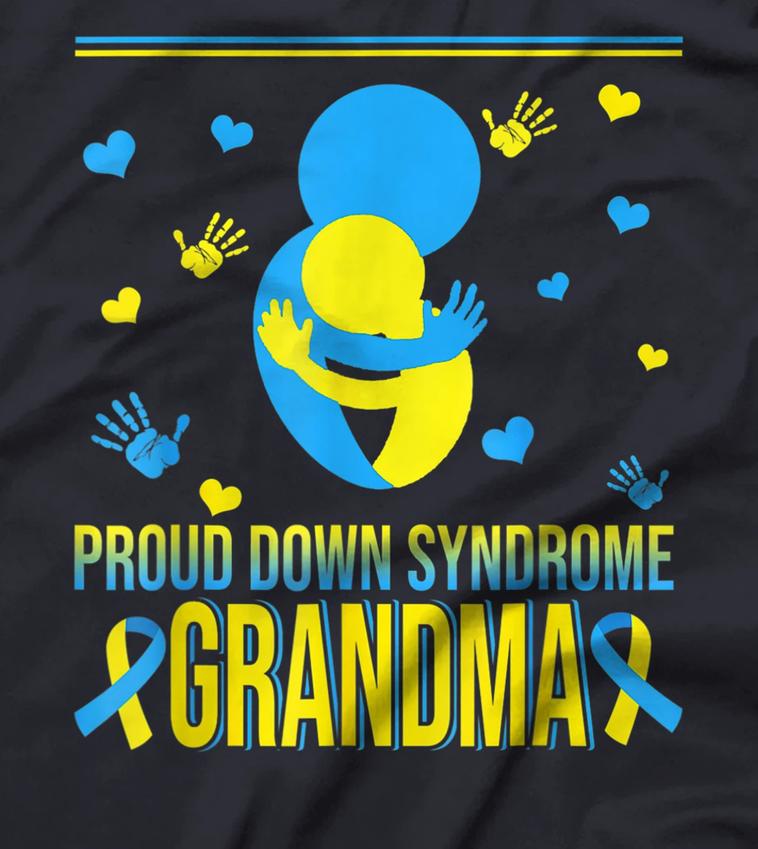 Proud Down Syndrome Grandma Down Syndrome Awareness Family T-Shirt