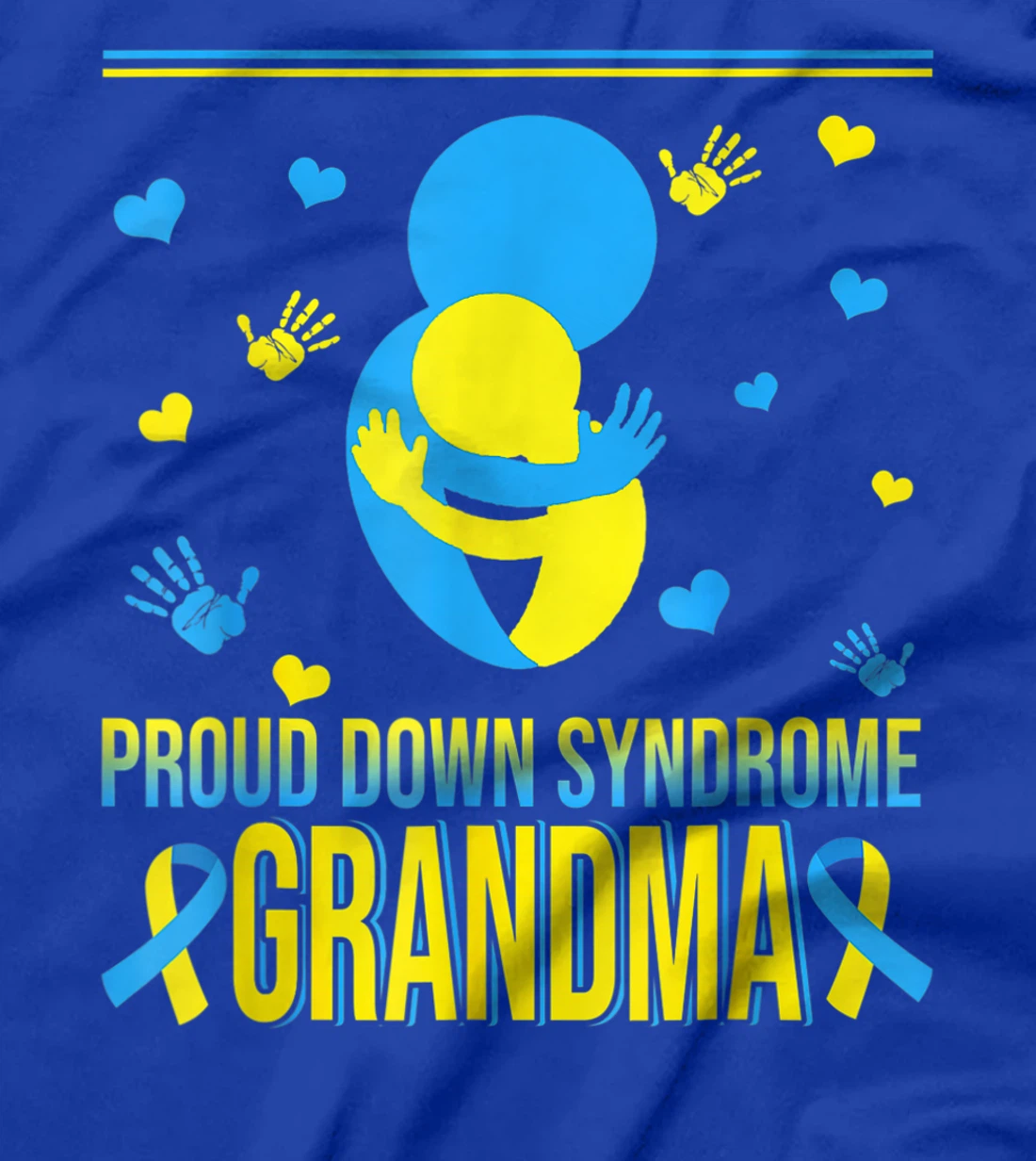 Proud Down Syndrome Grandma Down Syndrome Awareness Family T-Shirt