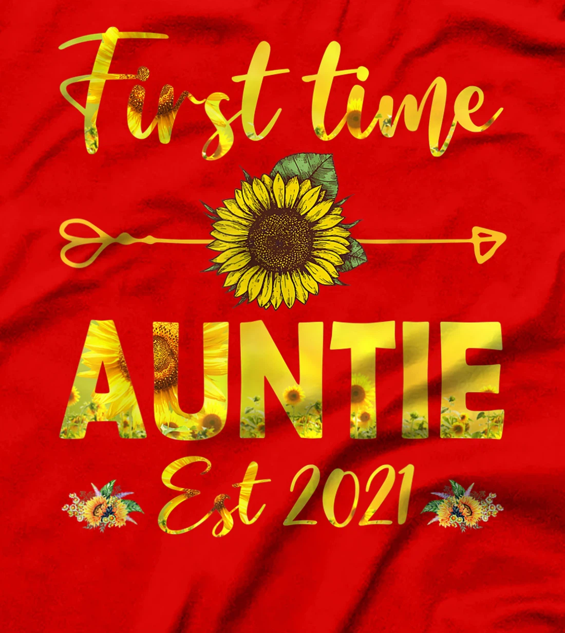 Promoted To Auntie Est 2021-First Time Grandma Sunflower T-Shirt