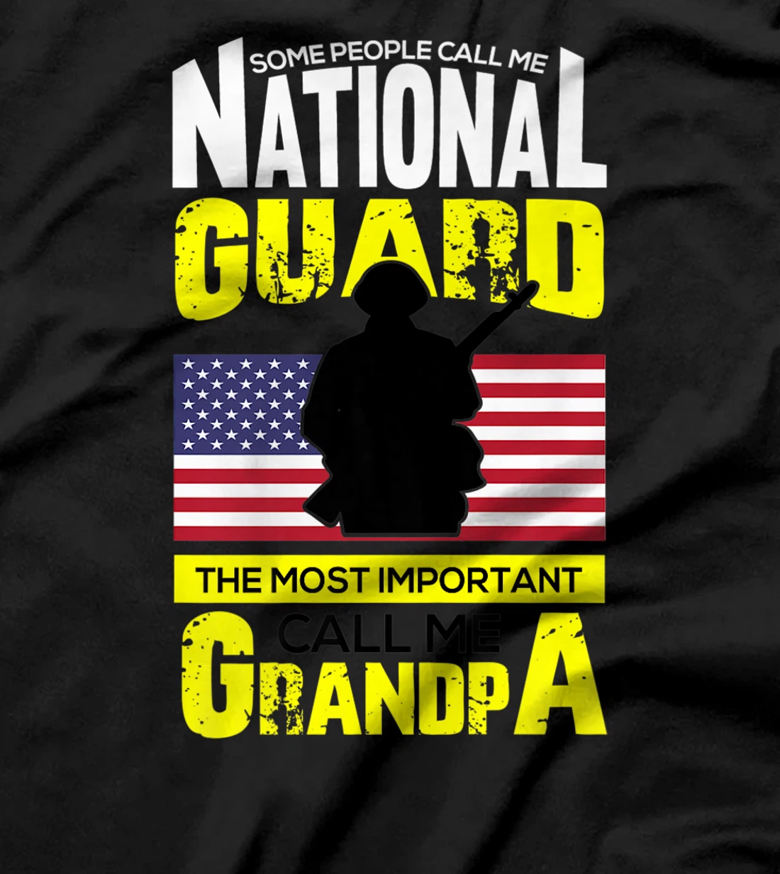Some people Call Me National Guard Most Important Grandpa Premium T-Shirt