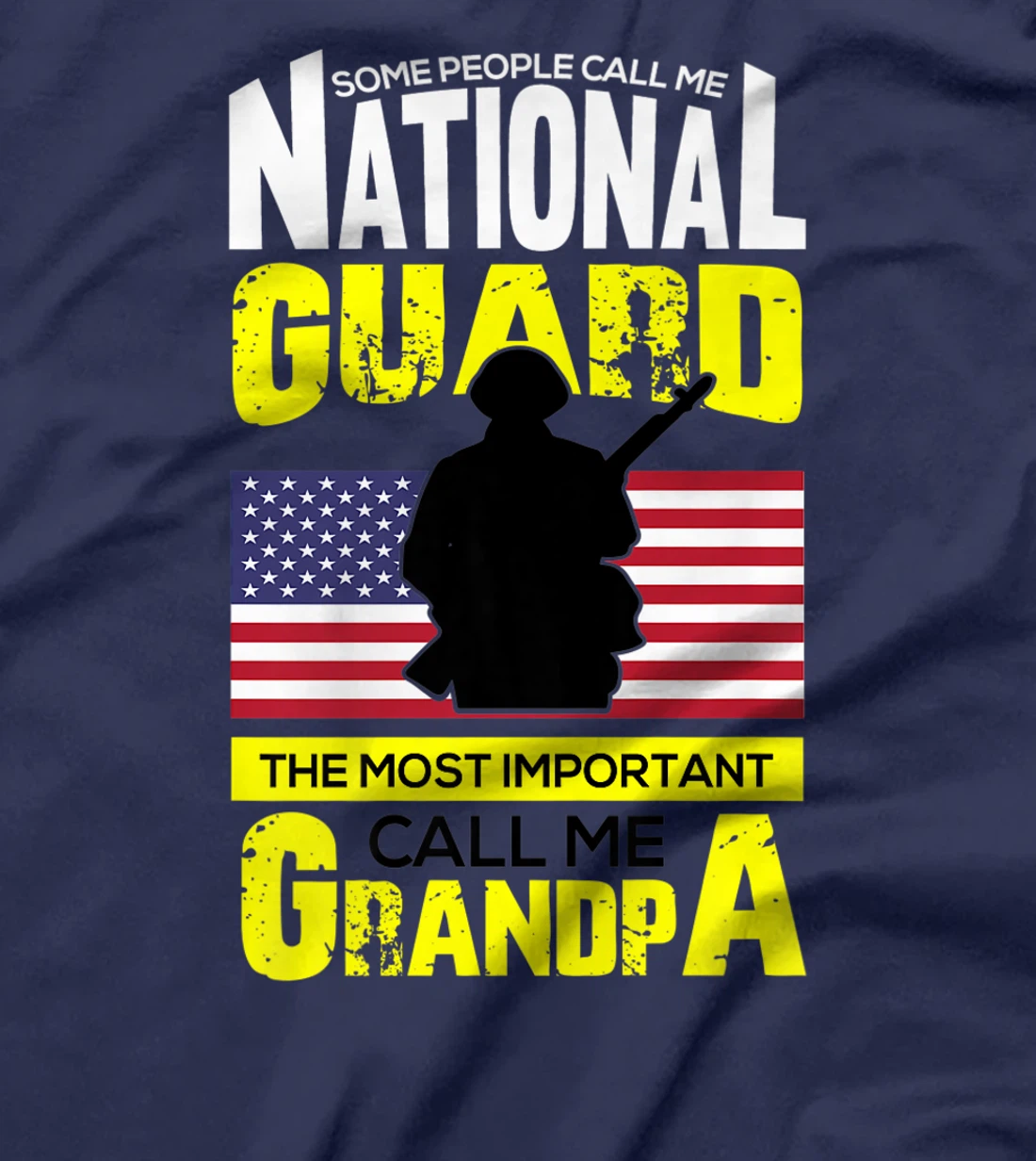 Some people Call Me National Guard Most Important Grandpa Premium T-Shirt
