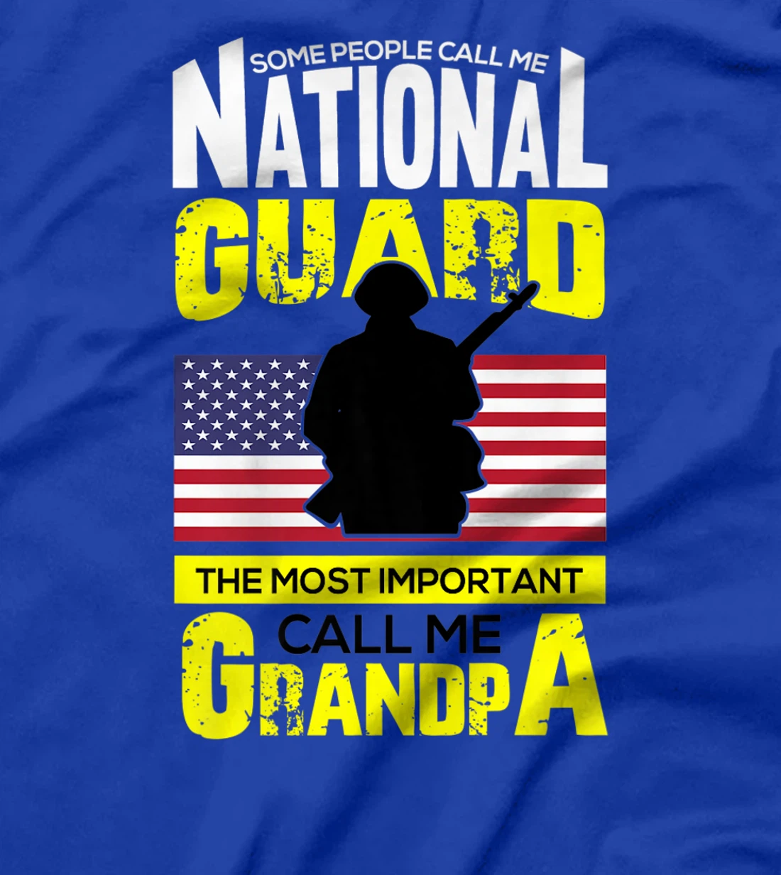 Some people Call Me National Guard Most Important Grandpa Premium T-Shirt