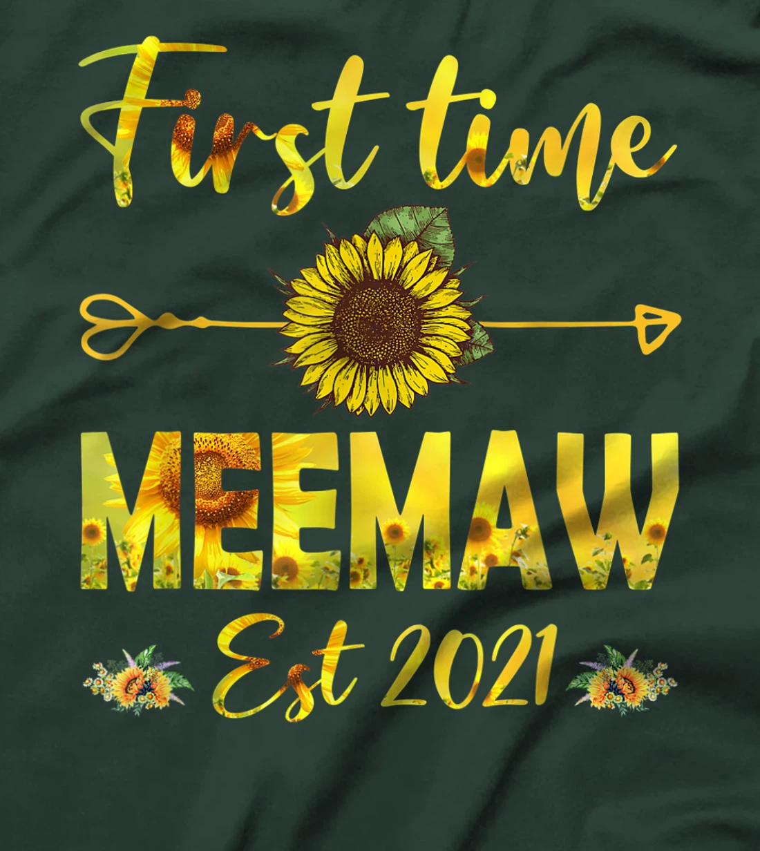 Promoted To Meemaw Est 2021-First Time Grandma Sunflower T-Shirt