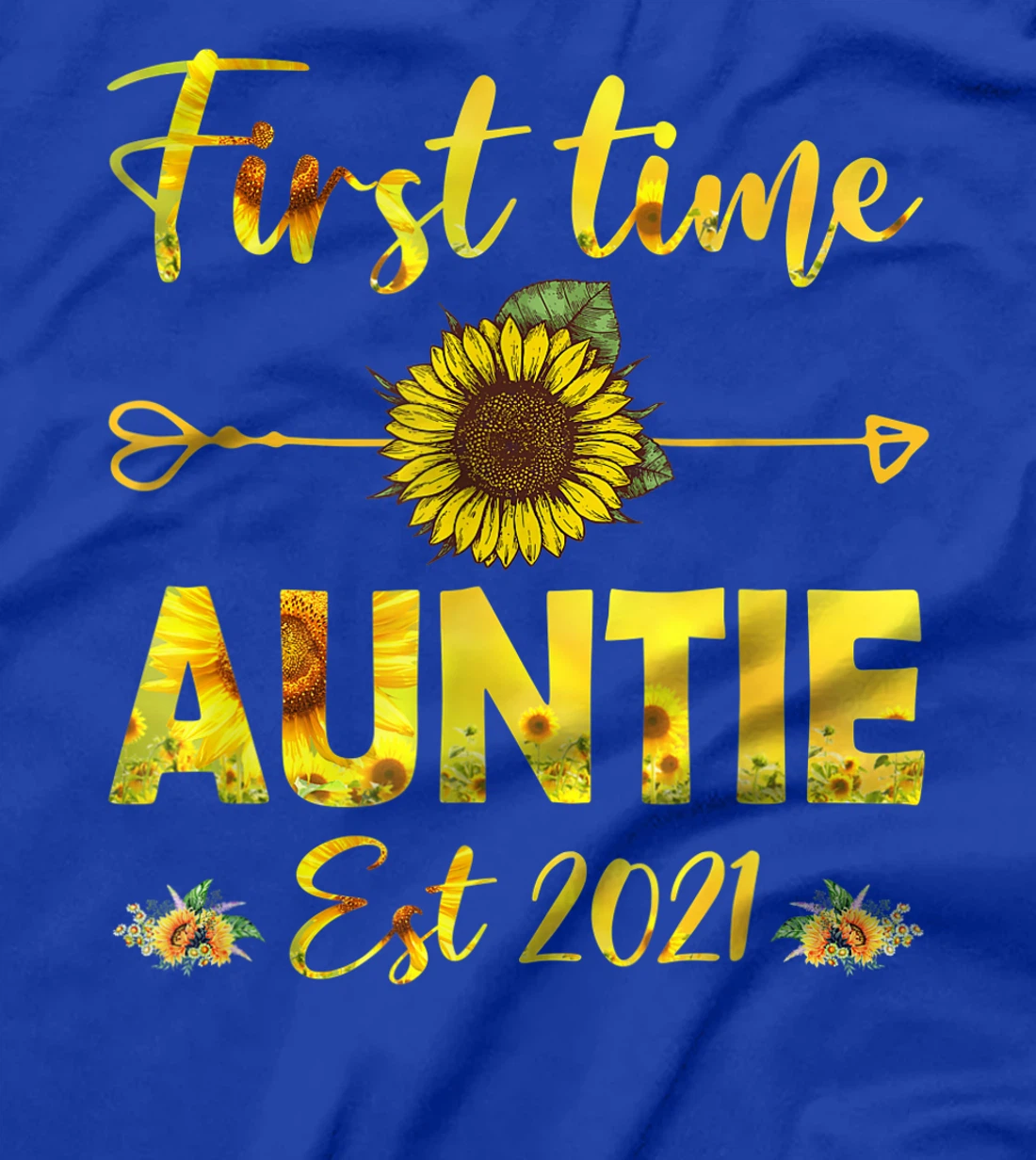 Promoted To Auntie Est 2021-First Time Grandma Sunflower T-Shirt