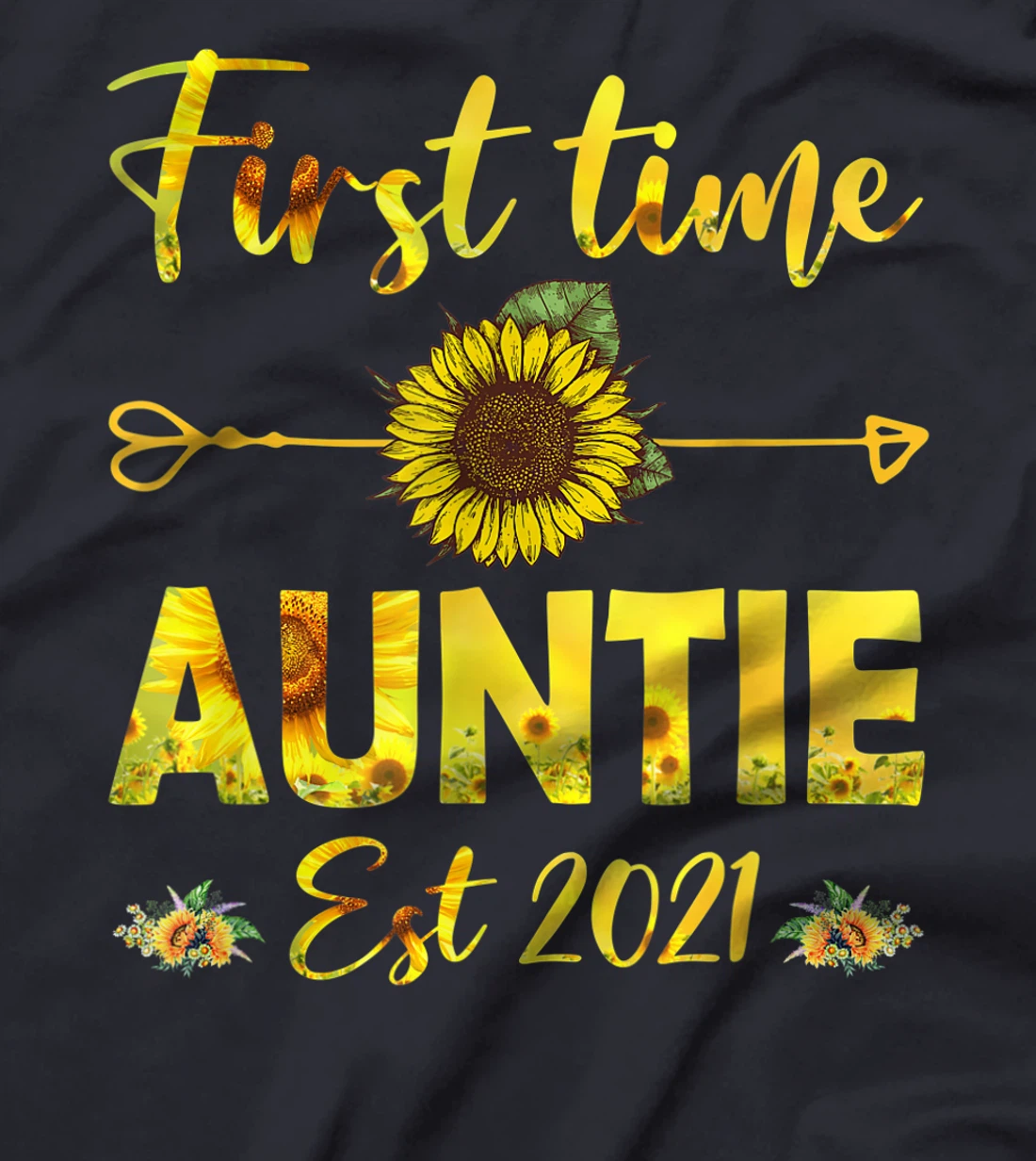 Promoted To Auntie Est 2021-First Time Grandma Sunflower T-Shirt