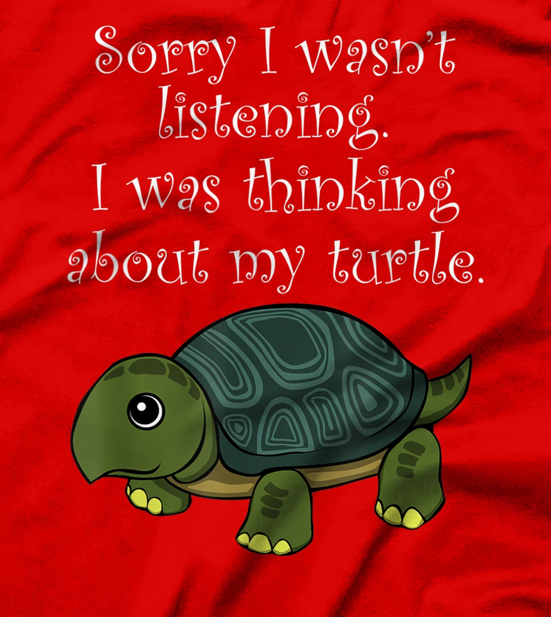 Thinking About Turtle Cute Tortoise Saying T-Shirt