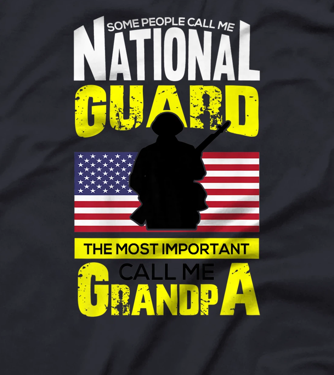 Some people Call Me National Guard Most Important Grandpa Premium T-Shirt