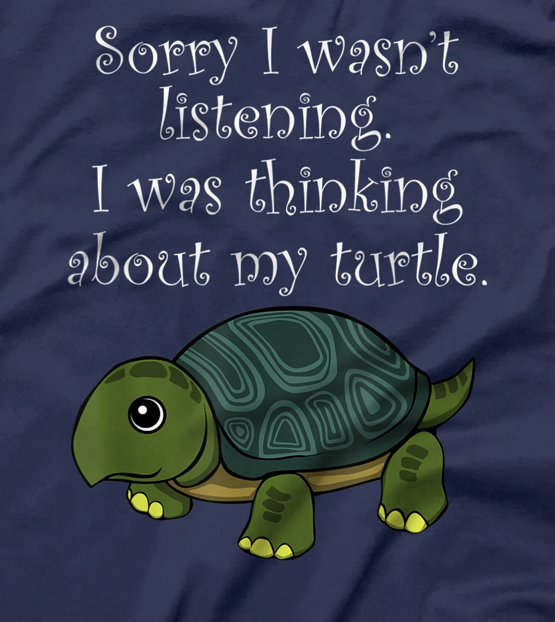 Thinking About Turtle Cute Tortoise Saying T-Shirt