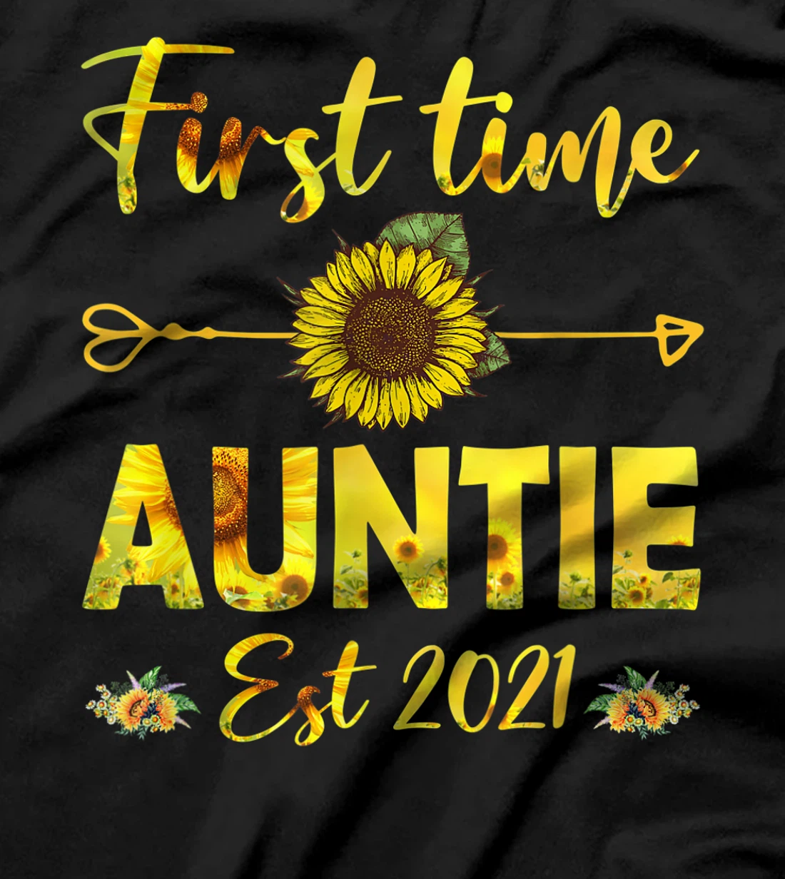 Promoted To Auntie Est 2021-First Time Grandma Sunflower T-Shirt