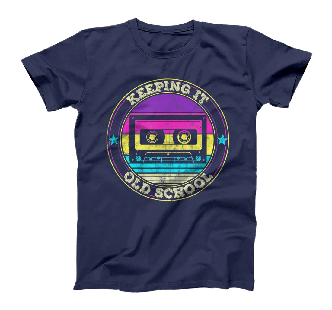 Cassette Tape Music Retro 80s 90s Keeping it Old school T-Shirt