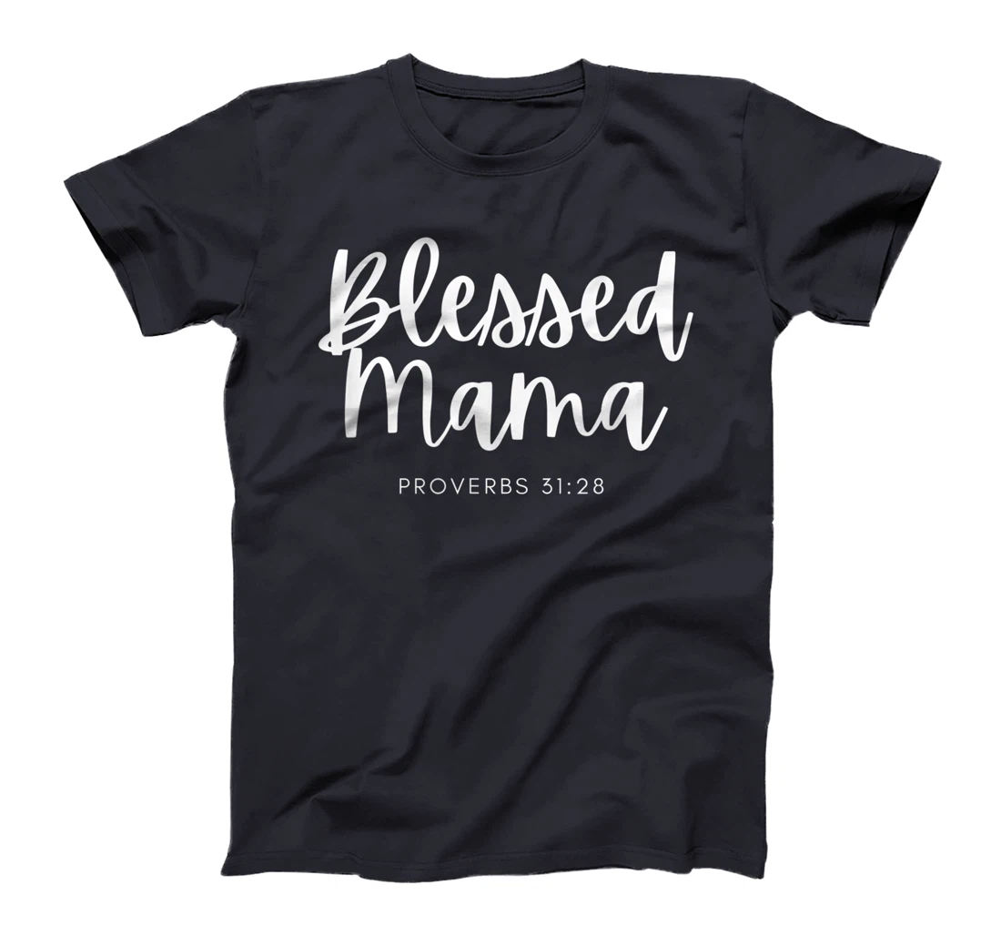 Christian Woman Blessed Mama Bible Verse Scripture Apparel T-Shirt