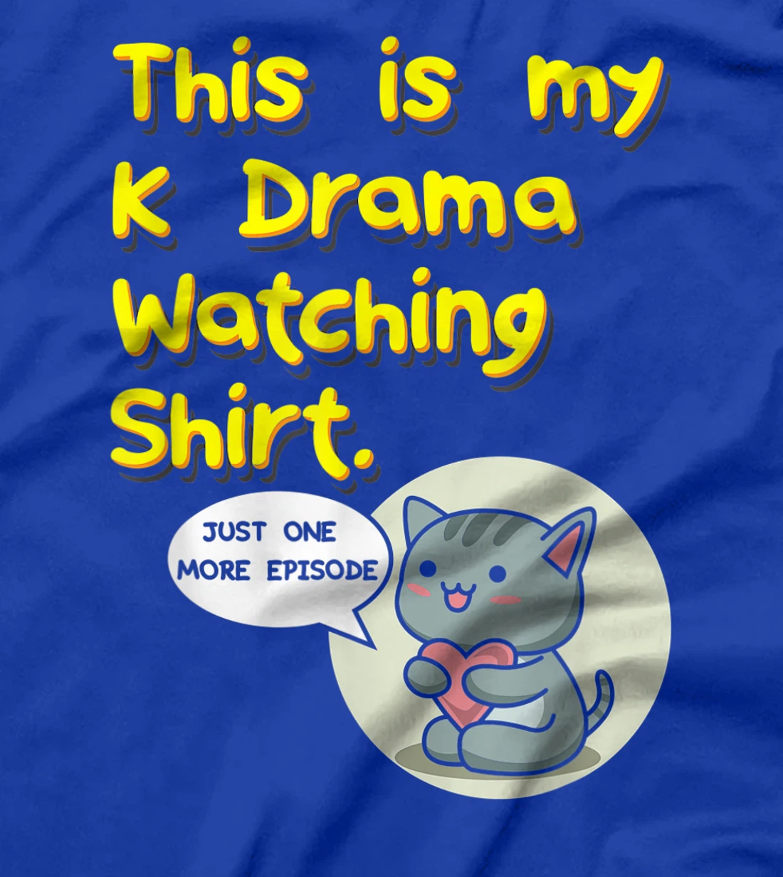 This Is My K-Drama Watching T-Shirt