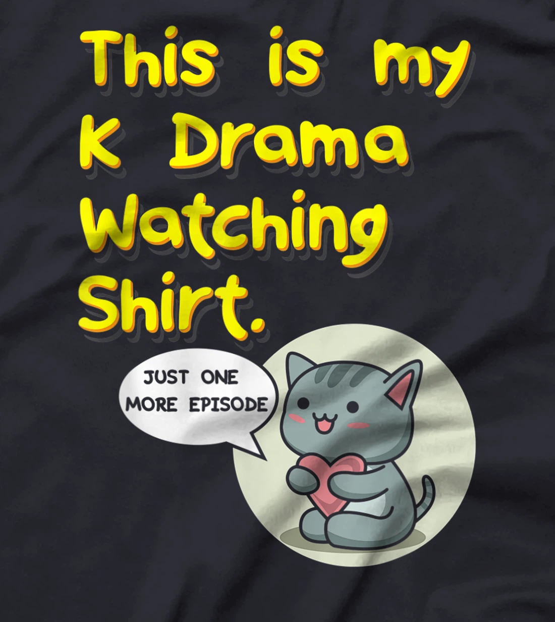 This Is My K-Drama Watching T-Shirt
