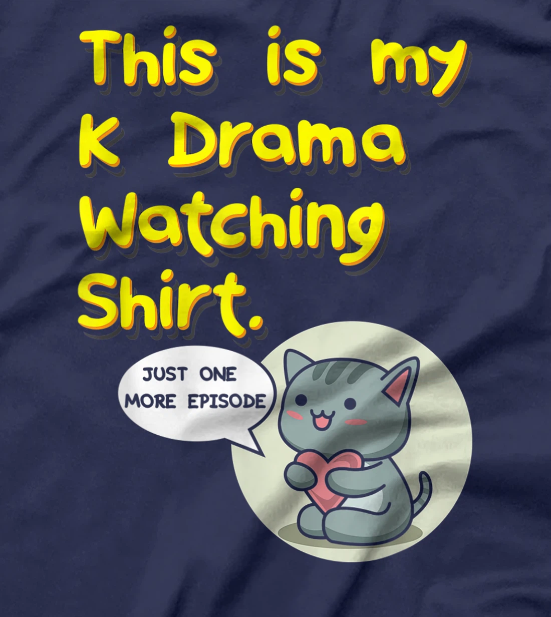This Is My K-Drama Watching T-Shirt