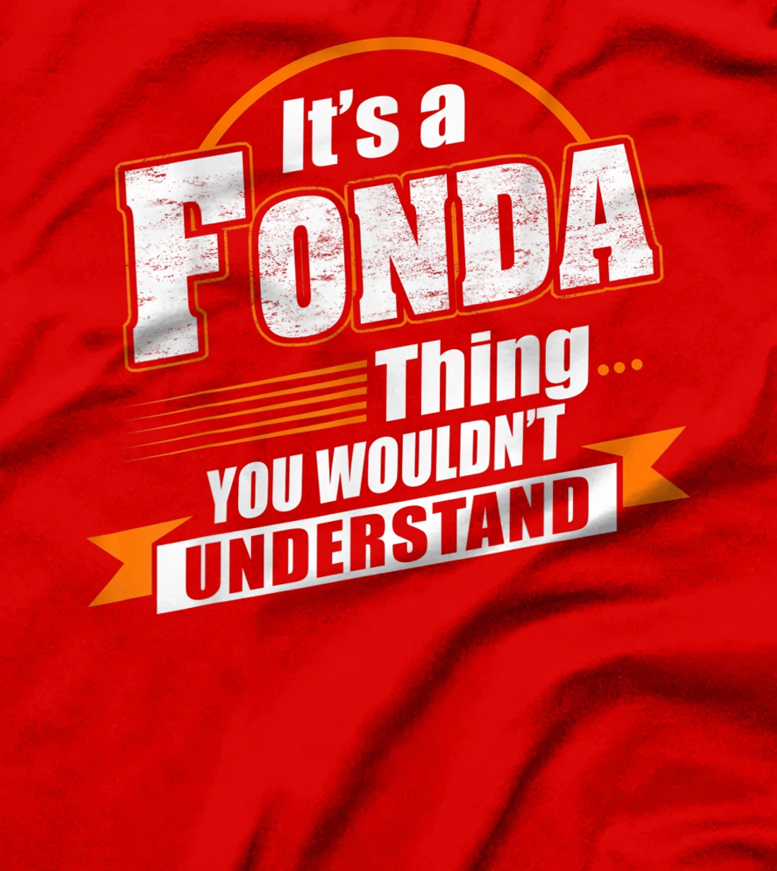 Best Gift For FONDA - FONDA Named T-Shirt