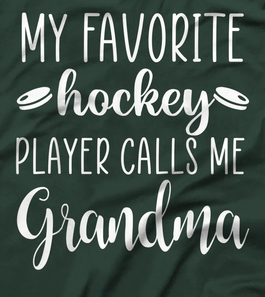 My Favorite Hockey Player Calls Me Grandma T-Shirt