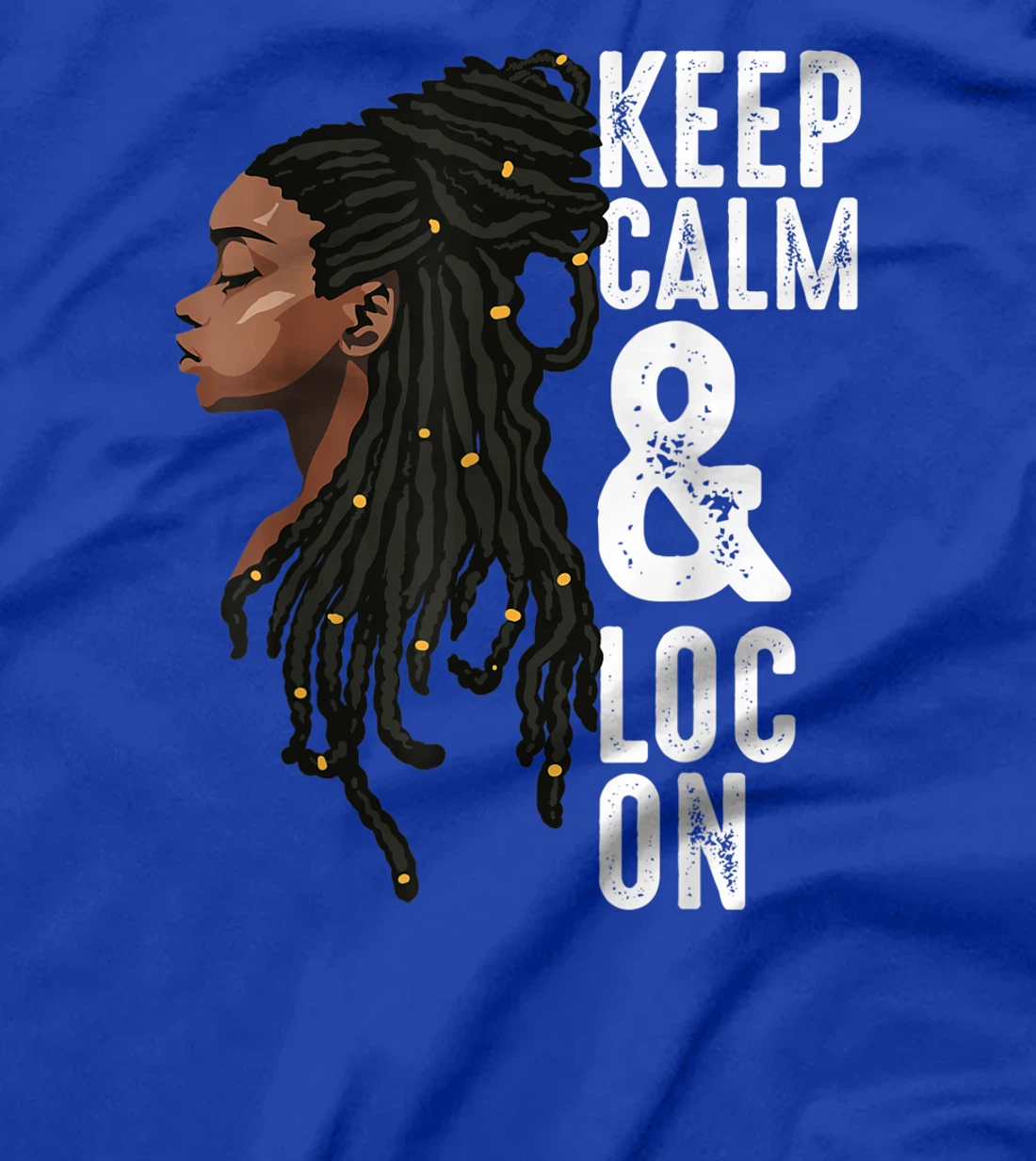 Funny Black Melanin Dreadlocks Gift Cute Afro Loc Girl Women T-Shirt